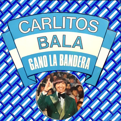 Cantemos a la Maestra/Carlitos Bala