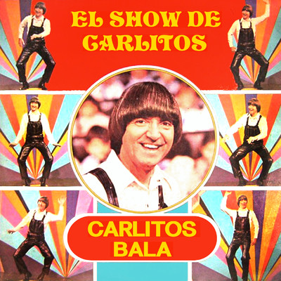 アルバム/El Show de Carlitos/Carlitos Bala
