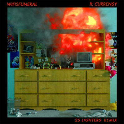 25 Lighters (Remix) (Explicit) feat.Curren$y/Wifisfuneral