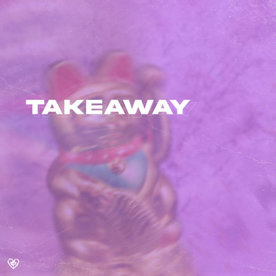 takeaway (Explicit) feat.Yakama/Wavy