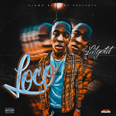 Loco (Explicit)/Lil Gotit