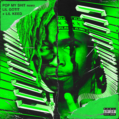 Pop My Shit (Remix) (Explicit) feat.Lil Keed/Lil Gotit