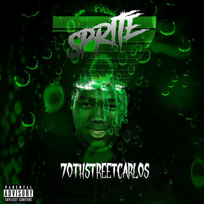 Sprite (Explicit)/70th Street Carlos