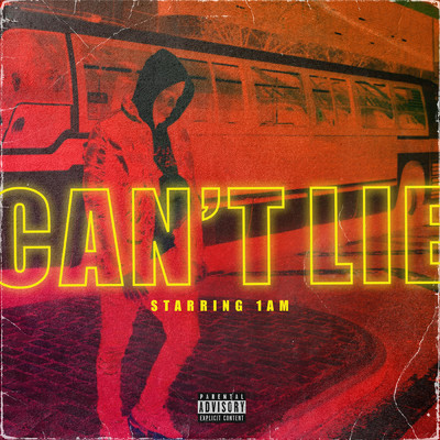 シングル/Can't Lie (Explicit)/1 AM