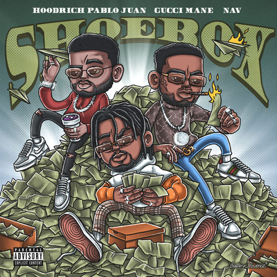 Shoebox (Explicit) feat.NAV/HoodRich Pablo Juan／Gucci Mane