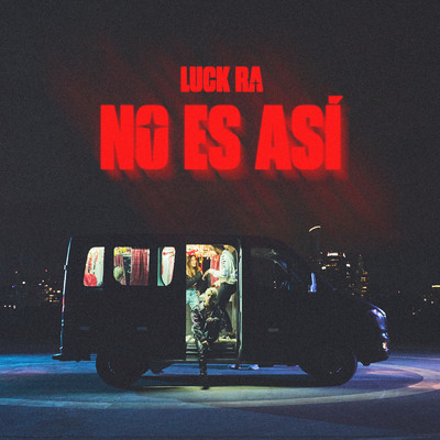 シングル/No Es Asi/Luck Ra