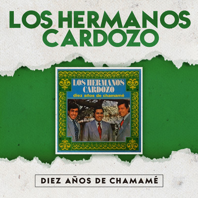 アルバム/Diez Anos de Chamame/Los Hermanos Cardozo