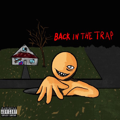 Back In Da Trap (Explicit)/Lil Mexico
