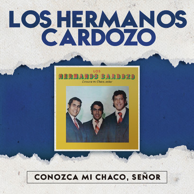 アルバム/Conozca Mi Chaco, Senor/Los Hermanos Cardozo
