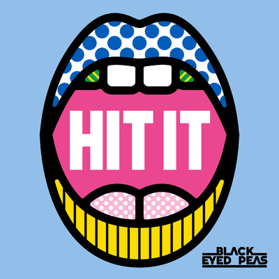 HIT IT (Explicit) feat.Saweetie,Lele Pons/ブラック・アイド・ピーズ
