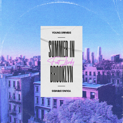 シングル/Summer in Brooklyn/Young Bombs／JORDY