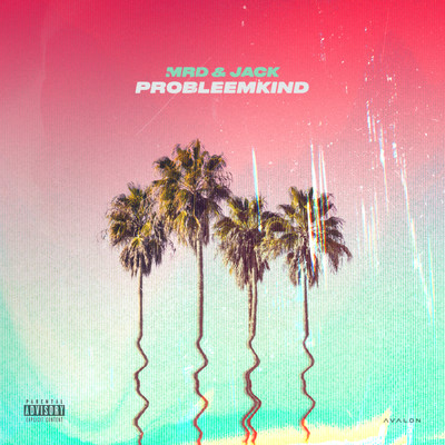 アルバム/Probleemkind (Explicit)/Jack／MRD
