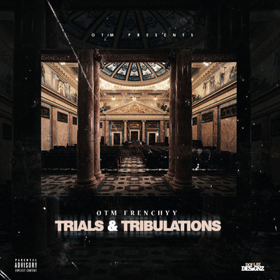 シングル/Trials & Tribulations (Explicit) feat.OTM Ruger/OTM Frenchyy