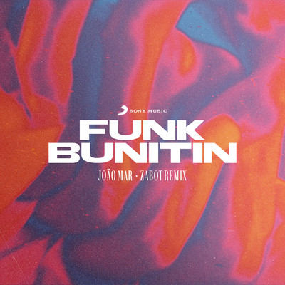 Funk Bunitin (Zabot Remix)/Joao Mar／Zabot
