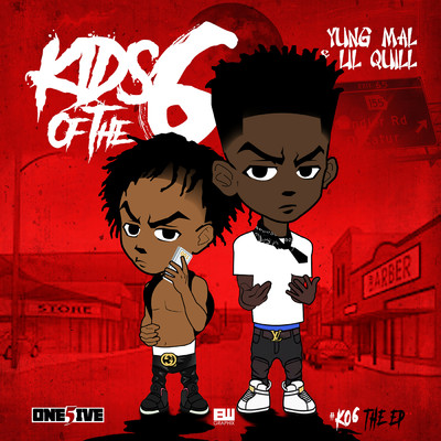 Kids of the 6 (Explicit)/Yung Mal／Lil Quill／Mal & Quill