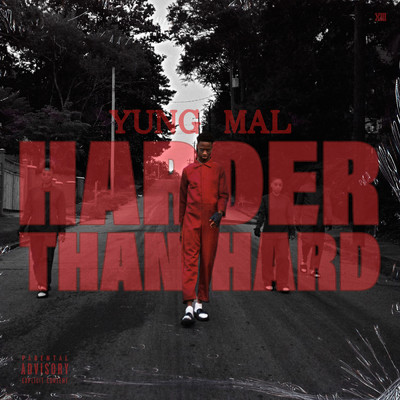 Harder Than Hard (Explicit)/Yung Mal