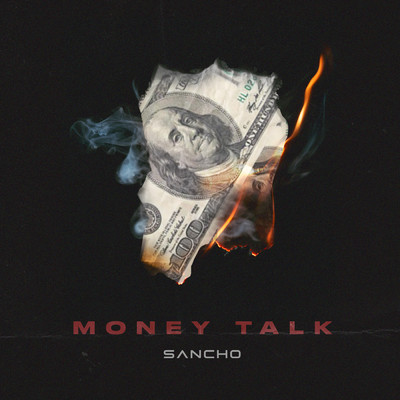 シングル/Money Talk (Explicit)/Sancho