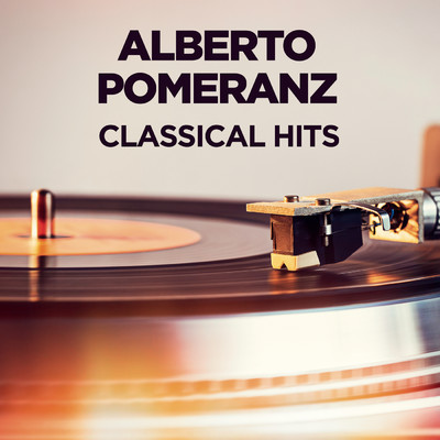 アルバム/Classical Hits/Alberto Pomeranz