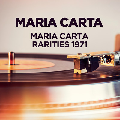 アルバム/Maria Carta - Rarities 1971/Maria Carta