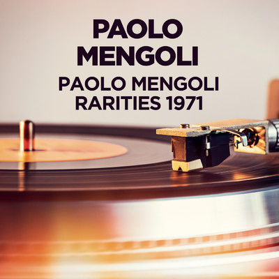 アルバム/Paolo Mengoli - Rarities 1971/Paolo Mengoli