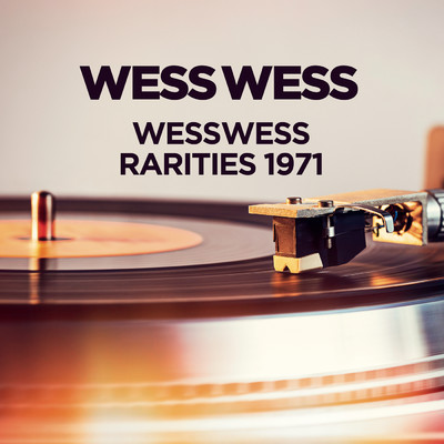 Wess - Rarities 1971/Wess
