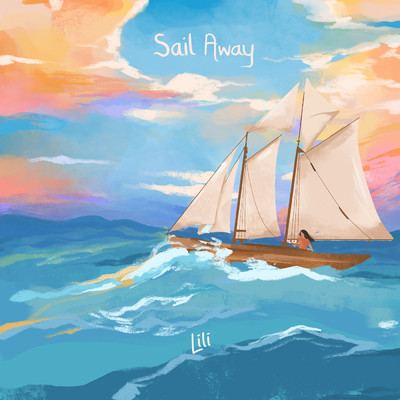 シングル/Sail Away/Lili