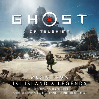 アルバム/Ghost of Tsushima: Music from Iki Island & Legends/Chad Cannon／Bill Hemstapat