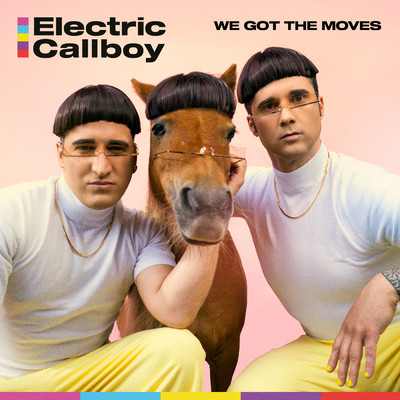 シングル/We Got the Moves (Explicit)/Electric Callboy