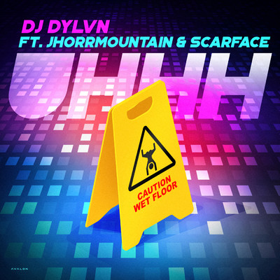 シングル/UHHH feat.Jhorrmountain,Scarface/DJ DYLVN