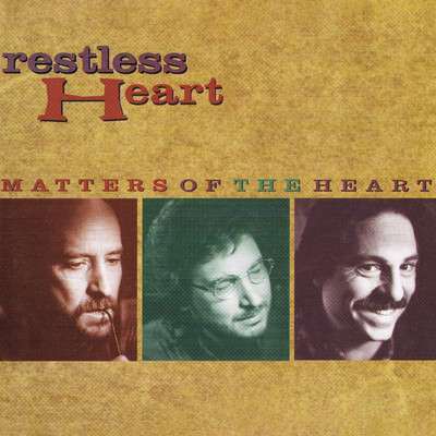 Mind Over Matters of the Heart/Restless Heart