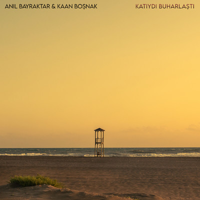 Anil Bayraktar／Kaan Bosnak