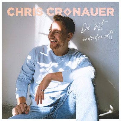 シングル/Du bist wundervoll/Chris Cronauer