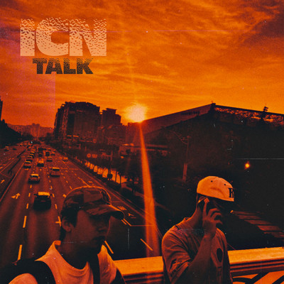 ICN TALK (Explicit)/King Bart／nbdy Kim