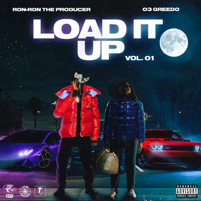 Load It Up Vol. 01 (Explicit)/03 Greedo／RonRonTheProducer