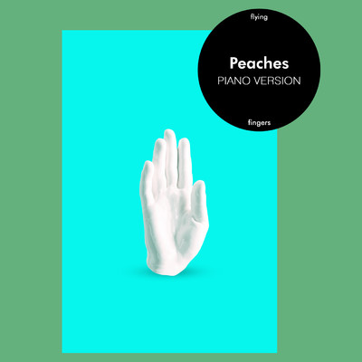 シングル/Peaches (Piano Version)/Flying Fingers