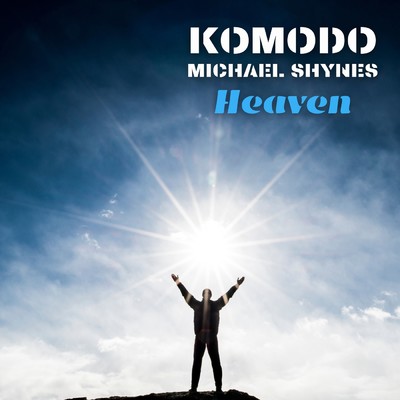 Heaven/Komodo／Michael Shynes