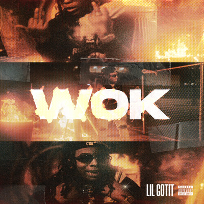 シングル/Wok (Explicit)/Lil Gotit