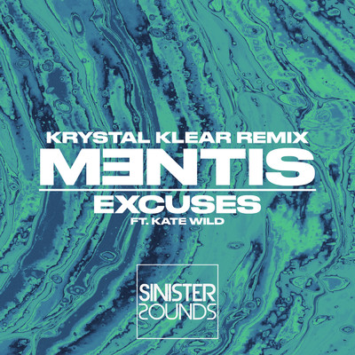 Excuses (Krystal Klear Remix) feat.Kate Wild/MENTIS