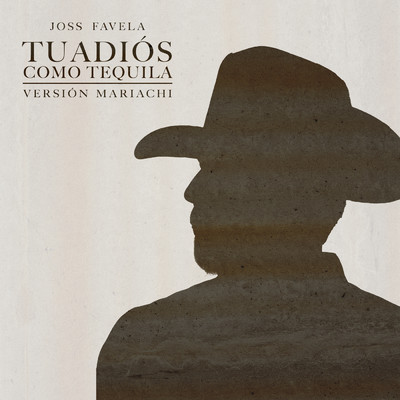 シングル/Tu Adios Como Tequila (Version Mariachi)/Joss Favela