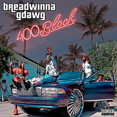 アルバム/400Block (Explicit)/Breadwinna GDawg