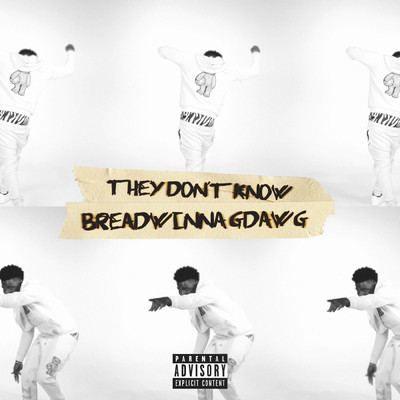 シングル/They Don't Know (Explicit)/Breadwinna GDawg
