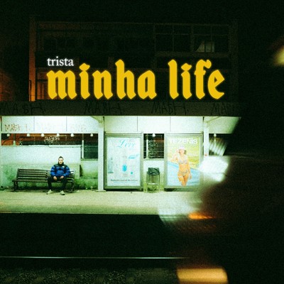 シングル/Minha Life/Trista