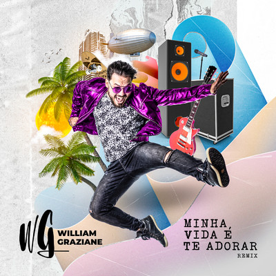 Minha Vida e Te Adorar (Remix)/William Graziane