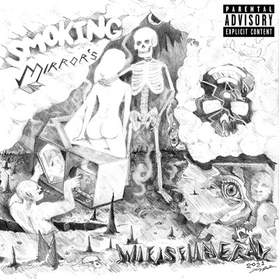 Smoking Mirrors (Explicit)/Wifisfuneral
