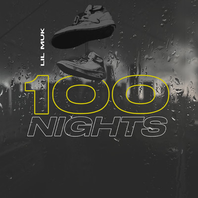 シングル/100 Nights (Clean)/Lil Muk