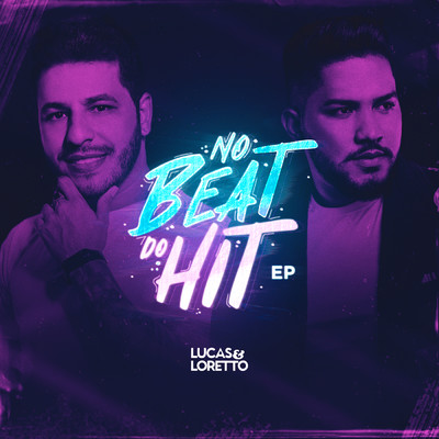 Lucas & Loretto no Beat do Hit/Lucas & Loretto