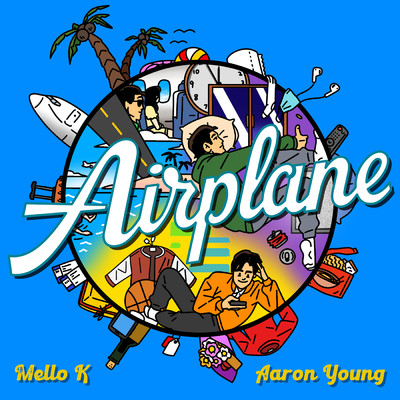 Airplane/Aaron Young／Mello K