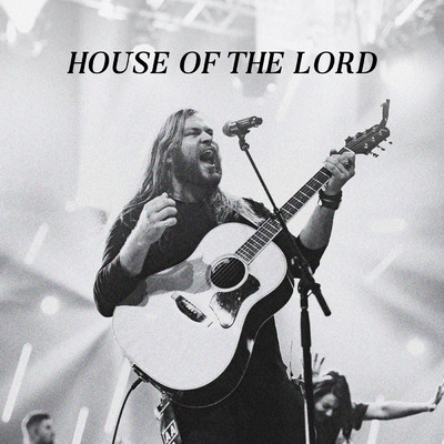 House of the Lord/Vertical Worship／Essential Worship