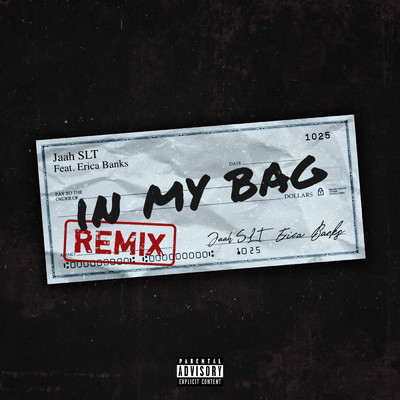 In My Bag (Remix) (Explicit) feat.Erica Banks/Jaah SLT