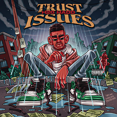 Trust Issues (Explicit)/H2O Hadd